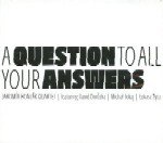 JAROMIR HONZAK / A QUESTION TO ALL YOUR ANSWERS