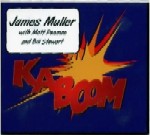 JAMES MULLER / ジェームス・ミュラー / KABOOM
