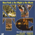 NEW YORK-TOKYO CONNECTION / NEW YORK & THE NIGHT & THE MUSIC / ニューヨーク・アンド・ザ・ナイト・アンド・ザ・ミュージック