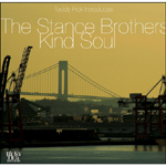 STANCE BROTHERS / スタンス・ブラザーズ / KIND SOUL
