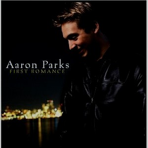 AARON PARKS / アーロン・パークス / First Romance