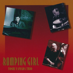TOSHIAKI YAMADA / 山田敏昭 / ROMPING GIRL / ロンピング・ガール