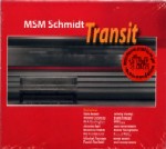 MSM SCHMIDT / TRANSIT
