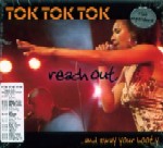 TOK TOK TOK / REACH OUT AND SWAY YOUR BOOTY