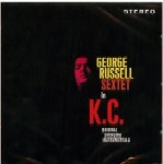 GEORGE RUSSELL / ジョージ・ラッセル / GEORGE RUSSELL SEXTET IN K.C.