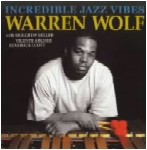 WARREN WOLF / ウォーレン・ウルフ / INCREDIBLE JAZZ VIBES / インクレディブル・ジャズ・ヴァイブス