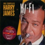 HARRY JAMES / ハリー・ジェイムス / THE COMPLETE HARRY HAMES IN HI-FI
