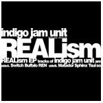 INDIGO JAM UNIT / インディゴ・ジャム・ユニット / REALism(EP)