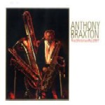 ANTHONY BRAXTON / アンソニー・ブラクストン / TRIO(VICTORIAVILLE) 2007