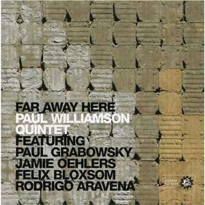 PAUL WILLIAMSON / Far Away Here