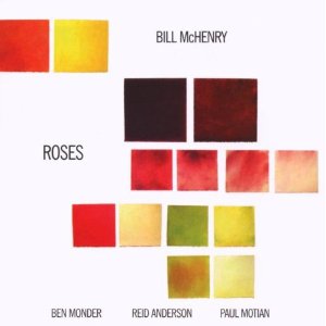 BILL MCHENRY / ビル・マッケンリー / Roses