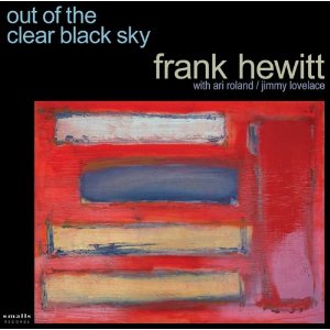 FRANK HEWITT / フランク・ヒューイット / Out of the Clear Black Sky