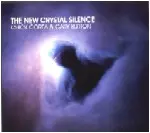 CHICK COREA & GARY BURTON / チック・コリア&ゲイリー・バートン / THE NEW CRYSTAL SILENCE