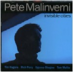 PETE MALINVERNI / ピート・マリンベルニ / INVISIBLE CITIES