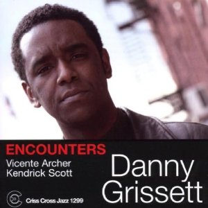 DANNY GRISSETT / ダニー・グリセット / Encounters