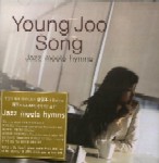 YOUNG-JOO SONG / JAZZ MEETS HYMNS