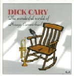 DICK CARY / ディック・キャリー / THE WONDERFUL WORLD OF HOAGGY CARMICHAEL