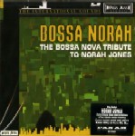 V.A.(BOSSA NORAH) / BOSSA NORAH : THE BOSSA NOVA TRIBUTE TO NORAH JONES