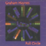 GRAHAM HAYNES / グラハム・ヘインズ / FULL CIRCLE