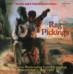 V.A.(SAYDISC JAZZ & RAGTIME ARCHIVE SERIES) / RAG PICKINGS : HOT RAGTIME BANJO SOLOS FROM THE ORIGINAL RECORDINGS C.1900-1930