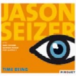 JASON SEIZER / ジェイソン・セイザー / TIME BEING