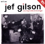 JEF GILSON / ジェフ・ギルソン / AVEC LLOYD MILLER & HAL SINGER