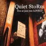 KAZUMASA AKIYAMA / 秋山一将 / Quiet StoRm : LIVE AT JAZZ INN LOVELY