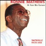 RONNIE MATHEWS / ロニー・マシューズ / AT CAFE DES COPAINS