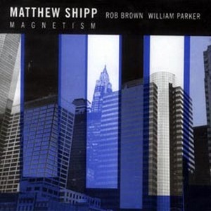MATTHEW SHIPP / マシュー・シップ / Magnetism 