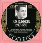 JOE BUSHKIN / ジョー・ブシュキン / THE CHRONOLOGICAL JOE BUSHKIN 1947-1950