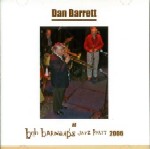 DAN BARRETT / ダン・バレット / AT BOB BARNARD'S JAZZ PARTY 2006