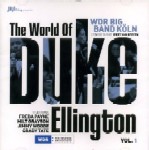 WDR BIG BAND KOLN / THE WORLD OF DUKE ELLINGTON VOL.1