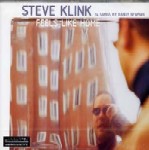 STEVE KLINK / FEELS LIKE HOME
