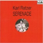 KARL RATZER / カール・レイツァー / SERENADE