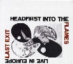 LAST EXIT / ラスト・イグジット / HEADFIRST INTO THE FLAMES : LIVE IN EUROPE