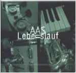 AAS / アァス / LEBENSLAUF / レーベンスラウフ