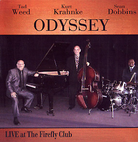 ODYSSEY (TED WEED/KURT KRAHNKE/SEAN DOBBINS) / Live At The Firefly Club