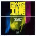 FRANCY BOLAND / フランシー・ボーラン / BLUE FLAME / RED HOT / WHITE HEAT