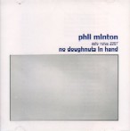 PHIL MINTON / フィル・ミントン / NO DOUGHNUTS IN HEAD : SOLO VOICE 2007