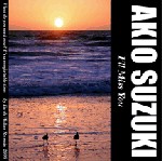 AKIO SUZUKI / 鈴木明男 / I'LL MISS YOU