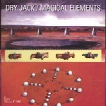 DRY JACK / MAGICAL ELEMENTS