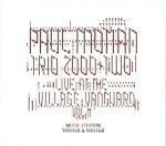 PAUL MOTIAN / ポール・モチアン / TRIO 2000 + TWO LIVE AT VILLAGE VANGURD VOL.2