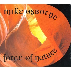 MIKE OSBORNE / マイク・オズボーン / FORCE OF NATURE