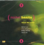 MICHEL BENITA / ミシェル・ベニータ / LOWER THE WALLS