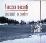FRANCESCO MACCIANTI / CRYSTALS