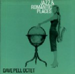 DAVE PELL / デイヴ・ペル / JAZZ & ROMANTIC PLACES