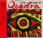 QUADRA / クアドラ / LIVE AT AIREGIN #1