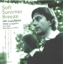 JAN LUNDGREN / ヤン・ラングレン / SOFT SUMMER BREEZE / ソフト・サマー・ブリーズ
