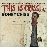 SONNY CRISS / ソニー・クリス / This Is Criss