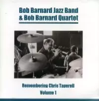 BOB BARNARD / ボブ・バーナード / REMEMBERING CHRIS TAPERELL VOL.1